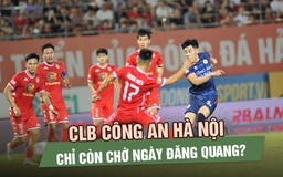 Trước vòng 22 V-League: CLB CAHN chỉ còn chờ ngày đăng quang?