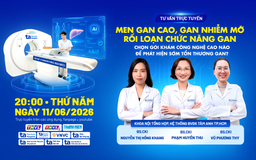 Men gan cao, gan nhiễm mỡ: Chọn gói khám công nghệ cao nào để phát hiện sớm?