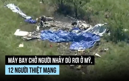 Máy bay chở 11 khách nhảy dù rơi ở Mỹ, toàn bộ thiệt mạng