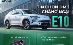 Xăng E10 lên ngôi, xe BYD có gì để tự tin?