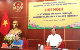 Ban Chỉ đạo tỉnh Cà Mau quyết tâm hoàn thành các chỉ tiêu BHXH, BHYT năm 2026