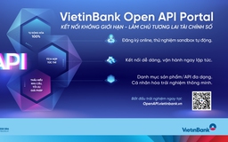 VietinBank Open API Portal phiên bản mới: Đón đầu xu hướng tài chính số thông minh