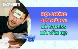 Hội chứng 'Sợ thứ Hai':  Tại sao nghỉ cuối tuần xong vẫn thấy kiệt sức?
