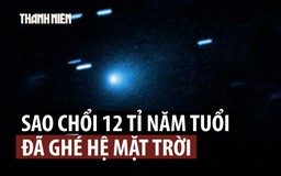 Sao chổi cổ ghé hệ mặt trời, bị nghi là tàu ngoài hành tinh