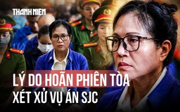 Tiếp tục hoãn phiên tòa xét xử cựu lãnh đạo SJC