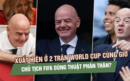 Giải mã màn ‘phân thân’ của Chủ tịch FIFA: Chạy show khắp World Cup 2026 thế nào?