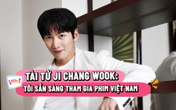 Ji Chang Wook: Tôi sẵn sàng đóng phim Việt Nam