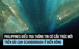 Philippines điều tra thông tin liên quan bãi cạn Scarborough ở Biển Đông