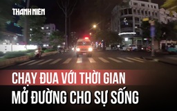 CSGT TP.HCM mở đường cho quả tim hiến tặng trong 'cuộc đua 4 phút'