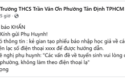 Ngày đầu tuyển sinh đầu cấp, một phường trung tâm của TP.HCM phát cảnh báo lừa đảo