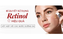 Mua retinol tiền triệu mà da vẫn xấu chỉ vì cách sử dụng retinol chưa đúng
