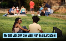 Mỹ siết visa sinh viên nước ngoài