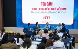 4 vấn đề đặt ra với tương lai của tiếng Anh tại Việt Nam