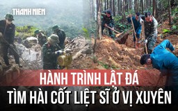 Bám vách đá Vị Xuyên đưa các liệt sĩ trở về: Cuộc chạy đua với thời gian của đội quy tập