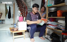Nghẹn lòng cậu học trò ở trọ dưới cầu thang cùng người mẹ bệnh tật