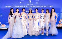 Miss World 2026 khai mạc tại Quảng Ninh từ ngày 8.8