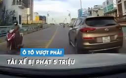 Tài xế bị phạt 5 triệu đồng vì lái ô tô vượt phải