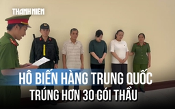 Lật tẩy đường dây 'biến' hàng Trung Quốc thành Canada để trúng hơn 30 gói thầu