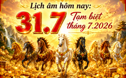Hôm nay ngày cuối cùng tháng 7: Ngày 31.7 là ngày gì?