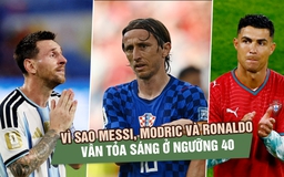 Vì sao Messi, Ronaldo và Modric vẫn tỏa sáng ở World Cup khi đã chạm ngưỡng 40 tuổi?