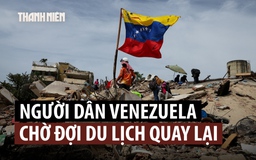 Giữa tan hoang đổ vỡ, người dân Venezuela mong du lịch hồi sinh