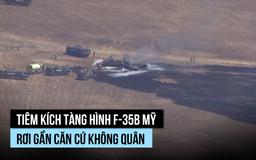 Thủy quân lục chiến Mỹ mất một F-35B trong vụ rơi gần căn cứ