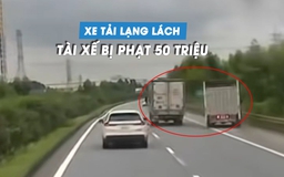 Tạt đầu khiến xe khác suýt lật, tài xế xe tải bị phạt gần 50 triệu đồng