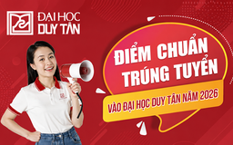 Đại học Duy Tân công bố điểm chuẩn trúng tuyển đại học hệ chính quy năm 2026