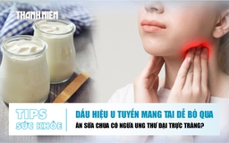 Bản tin sức khỏe 14.8: Dấu hiệu u tuyến mang tai dễ bỏ qua | Ăn sữa chua ngừa ung thư đại trực tràng?