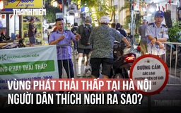 Hà Nội: Người dân thích nghi sau hơn 1 tháng thí điểm vùng phát thải thấp