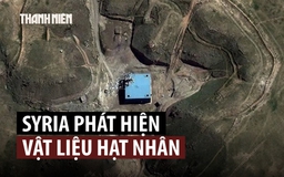 Syria giữ lại vật liệu hạt nhân mới phát hiện