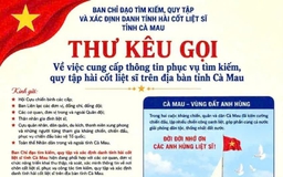 Cà Mau kêu gọi toàn dân cung cấp thông tin tìm kiếm hài cốt liệt sĩ