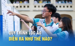 Quy trình lọc ảo quyết định kết quả trúng tuyển đại học như thế nào?