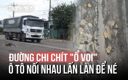 Mặt đường 'bẫy' người đi đường: Ô tô tràn sang làn ngược chiều tránh hố sâu