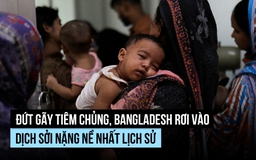 Đứt gãy tiêm chủng, Bangladesh rơi vào dịch sởi nặng nề nhất lịch sử