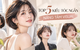 Top 5 kiểu tóc ngắn giúp chị em cải tổ nhan sắc 'visual' tăng thêm chục bậc