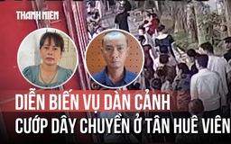 Vụ dàn cảnh cướp dây chuyền tại Tân Huê Viên: Bắt thêm 2 bị can