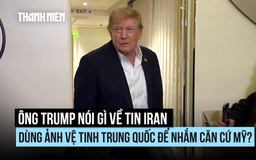Rộ tin ảnh vệ tinh Trung Quốc giúp Iran tấn công căn cứ Mỹ, ông Trump nói gì?
