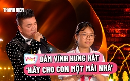 Đàm Vĩnh Hưng hát 'Hãy cho con một mái nhà'