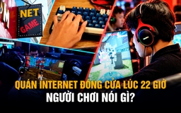 Quán internet đóng cửa lúc 22 giờ: Tiệm lo doanh thu, người chơi nói gì?