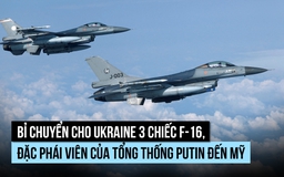 Ukraine nhận thêm 3 chiếc F-16, phái viên của ông Putin đến Mỹ