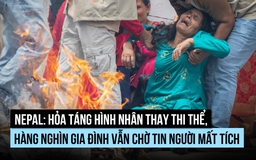Người Nepal hỏa táng hình nhân, hàng nghìn gia đình vẫn chờ tin người mất tích