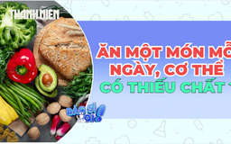 Ăn một món mỗi ngày: Tiện lợi nhưng có thể thiếu chất?