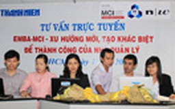 Tư vấn trực tuyến: EMBA-MCI - xu hướng mới, tạo sự khác biệt để thành công của nhà quản lý