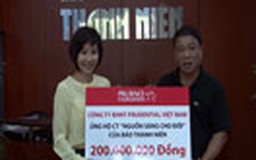 Prudential Việt Nam tặng chương trình “Nguồn sáng cho đời” 200 triệu đồng
