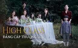 'High Class: Đẳng cấp thượng lưu': Phê phán bạo lực học đường, mặt trái giới nhà giàu