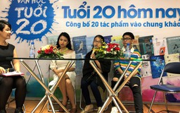 Loại hai tác phẩm phạm qui trước vòng chung khảo “Văn học tuổi 20”