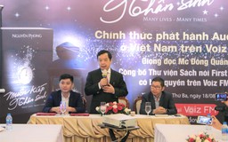 'Muôn kiếp nhân sinh' chính thức phát hành sách nói