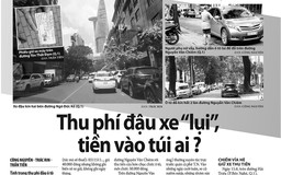 Thu phí đậu xe 'lụi' ở TP.HCM: Không loại trừ có tiêu cực !