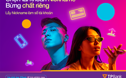 Sáng tạo số tài khoản theo Nickname, tính năng mới hấp dẫn của app TPBank